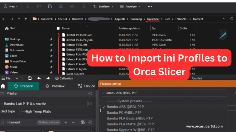How to Load ini Profiles in Orca Slicer