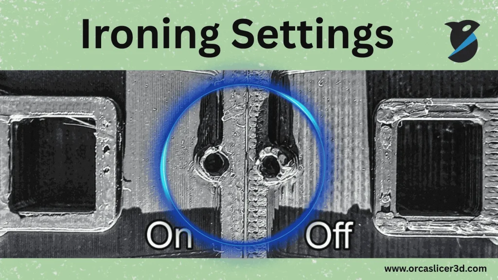 Printing Process and Quality Improvement 14 Ironing Settings